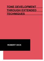 Tone Development Through Extended Techniques Flute 0939407000 Book Cover