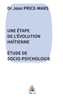 Une Étape de l'Évolution Haïtienne: Étude de Socio-Psychologie (French Edition) B0GTDKGWCC Book Cover