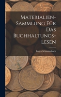 Materialien-Sammlung Für Das Buchhaltungs-Lesen - Primary Source Edition 1017038074 Book Cover
