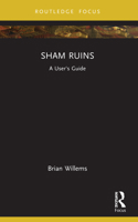 Sham Ruins: A User's Guide 103208135X Book Cover