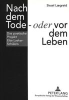 Nach Dem Tode - «Oder» VOR Dem Leben: Das Poetische Projekt Else Lasker-Schuelers 3631310390 Book Cover