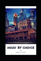 Hood by Choice B08KH3QMFT Book Cover