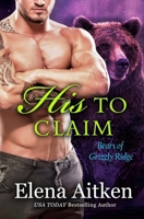 His to Claim 1927968526 Book Cover