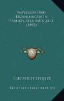 Novellen Und Erzahlungen In Frankfurter Mundart (1892) 1160216258 Book Cover
