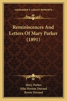 Reminiscences And Letters Of Mary Parker 1120690749 Book Cover