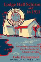 Lodge Hall Schism in 1911 1304998177 Book Cover