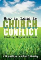 how to lead in church conflict:Healing Ungrieved Loss 1426742339 Book Cover