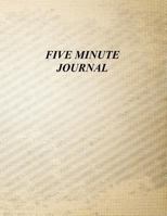 Five Minute Journal 1503035182 Book Cover