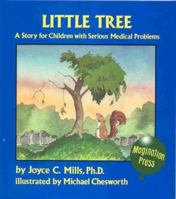 Little Tree: A Story for Children With Serious Medical Illness 1591470420 Book Cover