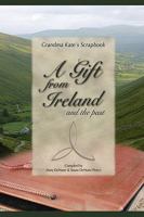 A Gift from Ireland and the Past 0615258387 Book Cover
