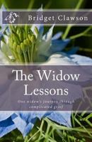 The Widow Lessons: One Widow's Journey Through Complicated Grief 1530898889 Book Cover