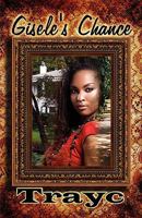 Gisele's Chance 1451292368 Book Cover