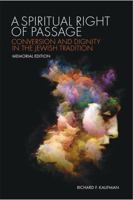 A Spiritual Right of Passage: Conversion and Dignity in the Jewish Tradition 1636258166 Book Cover