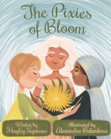 The Pixies of Bloom (Magic of the Seasons) B085K5V3TP Book Cover