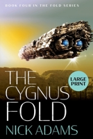 The Cygnus Fold: Large Print Edition 1916396259 Book Cover