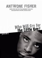 Who Will Cry for the Little Boy?: Poems 0060549327 Book Cover