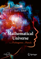 The Mathematical Universe: From Pythagoras to Planck 3030506517 Book Cover