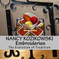 Nancy Kozikowski - Embroideries 1544264461 Book Cover