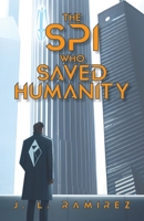 The SPI Who Saved Humanity B0CFG871KZ Book Cover