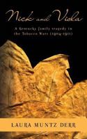 Nick and Viola: A Kentucky Family Tragedy in the Tobacco Wars 1482372053 Book Cover