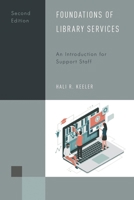 Foundations of Library Services: An Introduction for Support Staff 1442256419 Book Cover