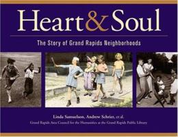 Heart & Soul: The Story of Grand Rapids Neighborhoods 0802839010 Book Cover