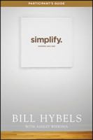 Simplify: Ten Practices to Unclutter Your Soul 1414391226 Book Cover