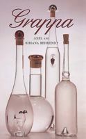 Grappa: A Guide to the Best 0789203391 Book Cover