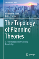 The Topology of Planning Theories: A Systematization of Planning Knowledge 3031378563 Book Cover