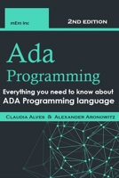 ADA Programming: Everything you need to know about ADA Programming language B091PR7Y7H Book Cover