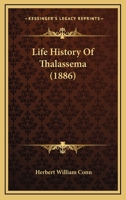 Life History of Thalassema 1166924750 Book Cover