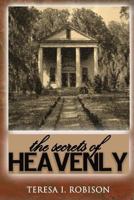 The Secrets of Heavenly 0615765262 Book Cover