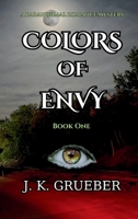 COLORS OF ENVY: A Paranormal Romance Mystery (The ENVY Series) 1965796052 Book Cover