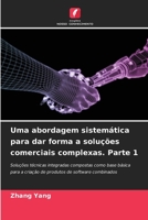 Uma abordagem sistemática para dar forma a soluções comerciais complexas. Parte 1 6205649616 Book Cover