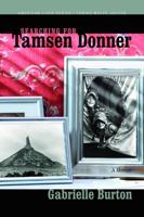 Searching for Tamsen Donner (American Lives) 0803236387 Book Cover