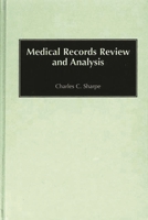 Medical Records Review and Analysis 0865692831 Book Cover