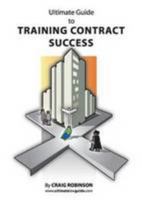 Ultimate Guide to Training Contract Success 0956067204 Book Cover