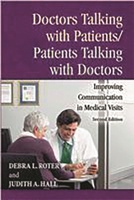 Doctors Talking with Patients/Patients Talking with Doctors: Improving Communication in Medical Visits Second Edition 0865692343 Book Cover