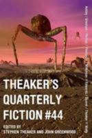 Theaker's Quarterly Fiction #44 0956153380 Book Cover