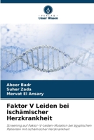Faktor V Leiden bei ischämischer Herzkrankheit (German Edition) 6209767214 Book Cover