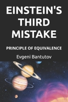 Einstein's Third Mistake: Principle of Equivalence B0BT9CVZZB Book Cover
