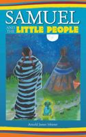 Samuel & The Little People 1990321097 Book Cover