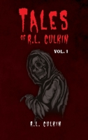 Tales of R.L. Culkin: Vol. 1 B0CFGG3GB7 Book Cover