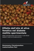 Effetto dell'olio di oliva fenolico nel diabete mellito sperimentale (Italian Edition) 6207564359 Book Cover