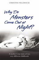 Why Do Monsters Come Out at Night? 1401915442 Book Cover
