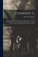 Company G.: A Record Of The Services Of One Company Of The 157th N. Y. Vols. In The War Of The Rebellion, From Sept. 19, 1862 To J 1017765278 Book Cover
