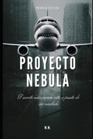 Proyecto Nebula (Spanish Edition) B0DDQ754X8 Book Cover