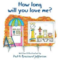 How Long Will You Love Me? 1612441785 Book Cover