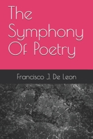 The Symphony Of Poetry 1696078504 Book Cover