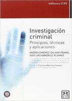 Investigacion Criminal: Principios, Tecnicas y Aplicaciones 848356484X Book Cover